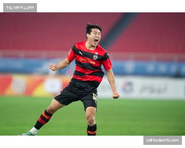 从校园绿茵到亚冠赛场浦项铁人新星赵载勳的逐梦成长路